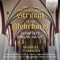 Delphin & Nicolaus Adam Strungk & Peter Morhardt: Complete Organ Music Product Image